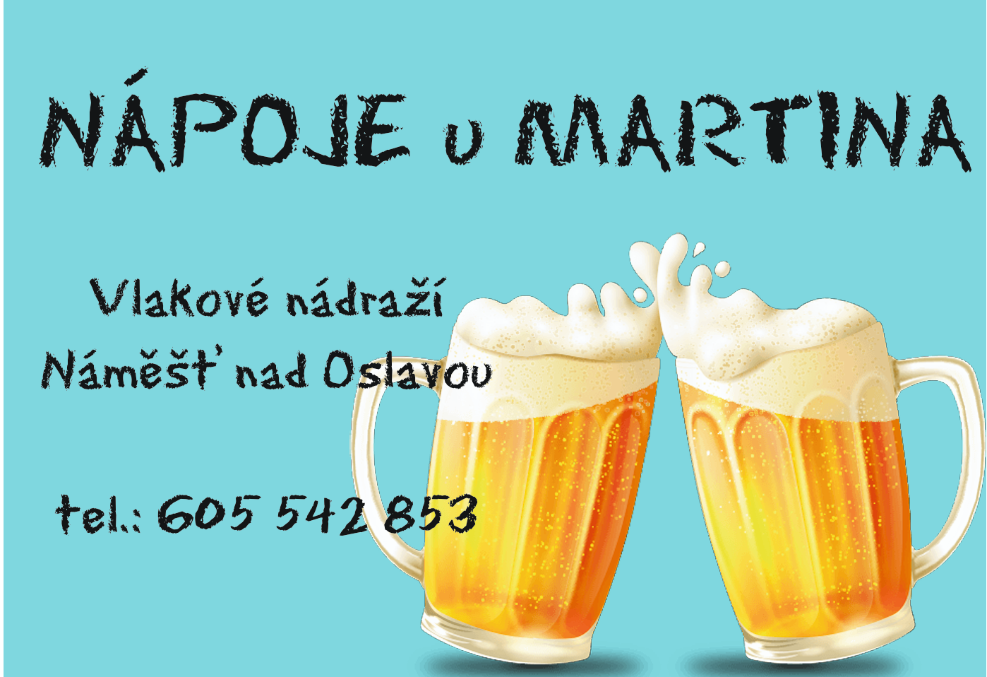 Nápoje u Martina